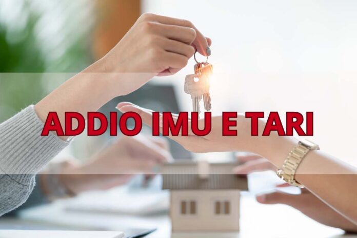 ADDIO IMU E TARI addio imu e tari qui non le paghi più